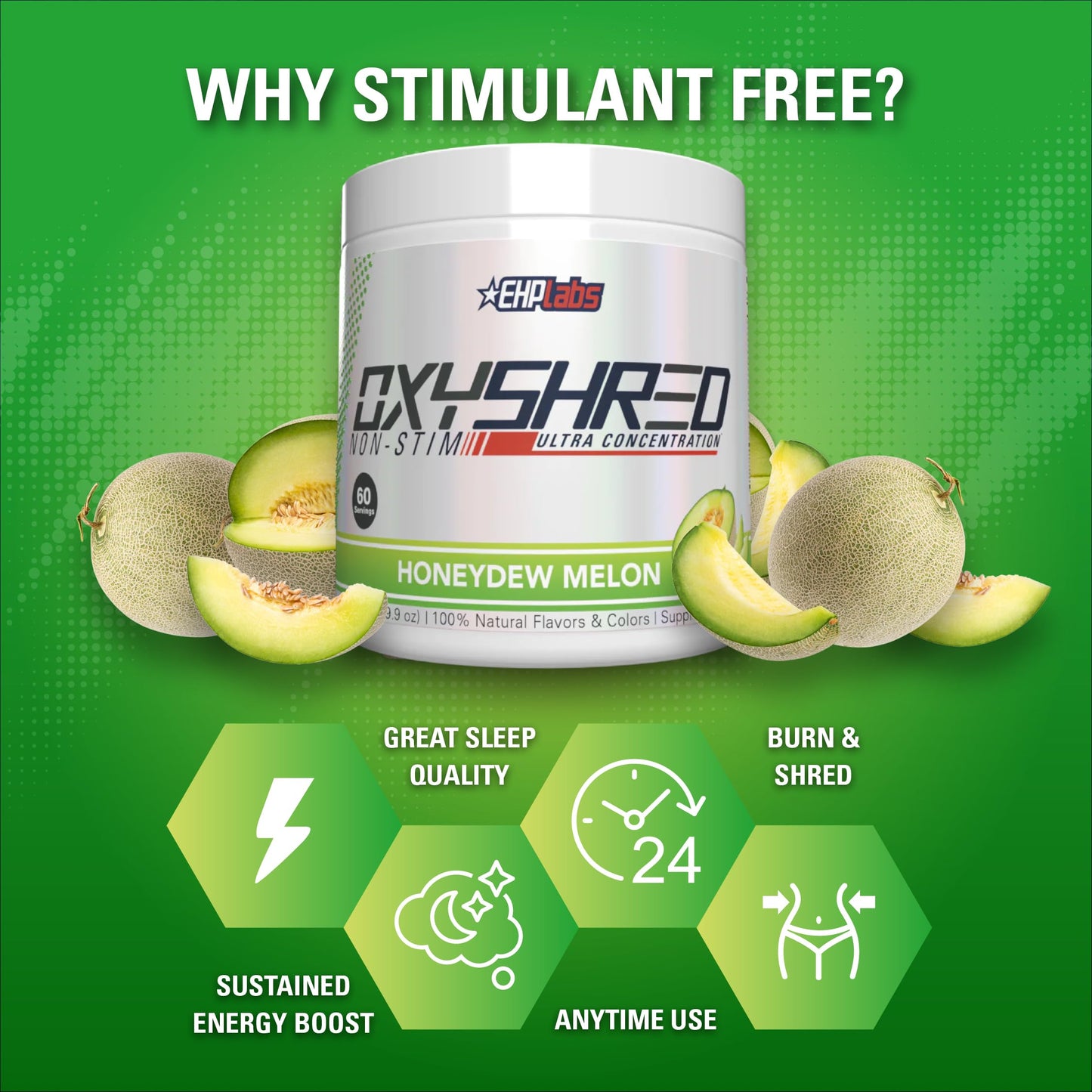 EHP Labs OxyShred Thermogenic Non-Stim Honeydew Melon
